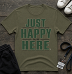 Just Happy to Be Here T-Shirt _ Funny Football Tees