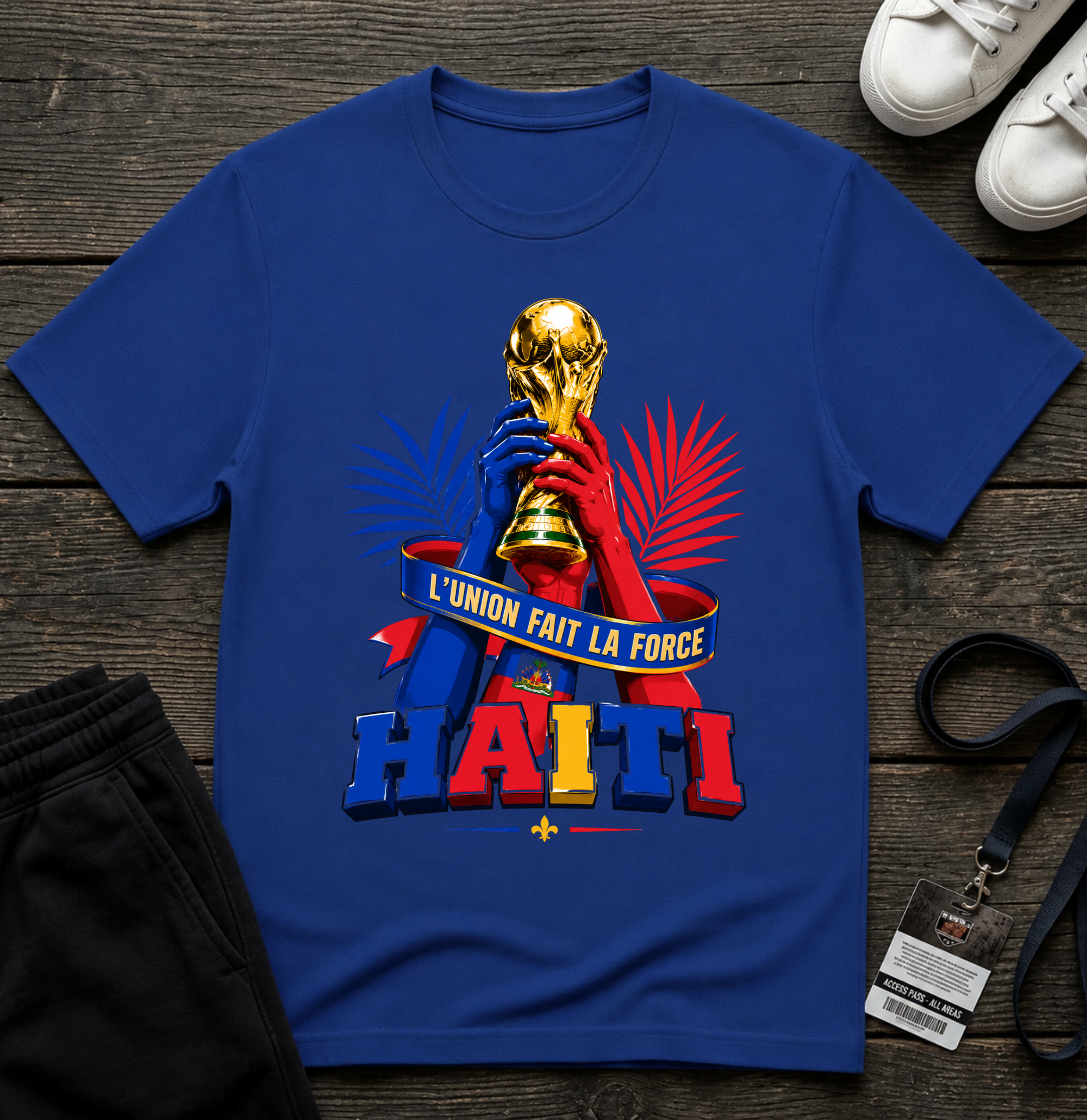 L'union Fait La Force Haiti World Cup Trophy T-Shirt 2026