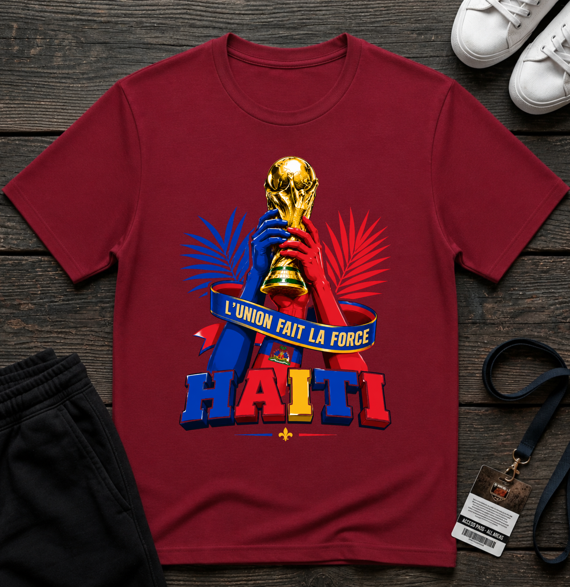 L'union Fait La Force Haiti World Cup Trophy T-Shirt 2026